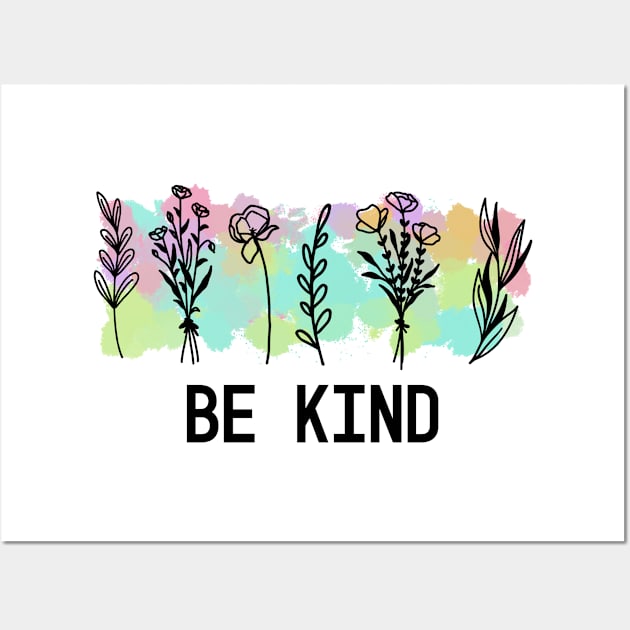 be kind Wall Art by ithacaplus